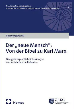 E-Book (pdf) Der neue Mensch: Von der Bibel zu Karl Marx von Cezar Ungureanu
