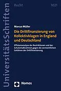 E-Book (pdf) Die Drittfinanzierung von Kollektivklagen in England und Deutschland von Marcus Müller