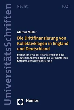E-Book (pdf) Die Drittfinanzierung von Kollektivklagen in England und Deutschland von Marcus Müller