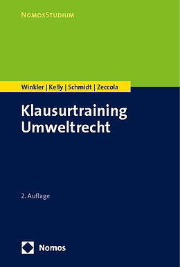 E-Book (pdf) Klausurtraining Umweltrecht von Daniela Winkler, Ryan Kelly, Kristina Schmidt