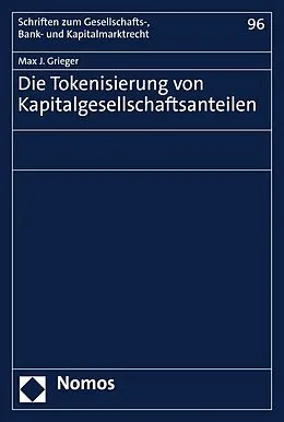 E-Book (pdf) Die Tokenisierung von Kapitalgesellschaftsanteilen von Max J. Grieger