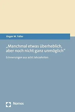 E-Book (pdf) Manchmal etwas überheblich, aber noch nicht ganz unmöglich von Jürgen W. Falter