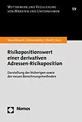 E-Book (pdf) Risikopositionswert einer derivativen Adressen-Risikoposition von Gerd Waschbusch, Gabriela Reinstädtler, Jonathan Biehl