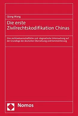 E-Book (pdf) Die erste Zivilrechtskodifikation Chinas von Qiang Wang