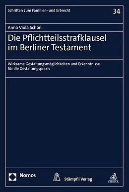 E-Book (pdf) Die Pflichtteilsstrafklausel im Berliner Testament von Anna Viola Schön