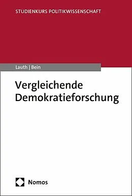 E-Book (pdf) Vergleichende Demokratieforschung von Hans-Joachim Lauth, Simon Bein