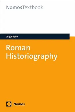 E-Book (pdf) Roman Historiography von Jörg Rüpke