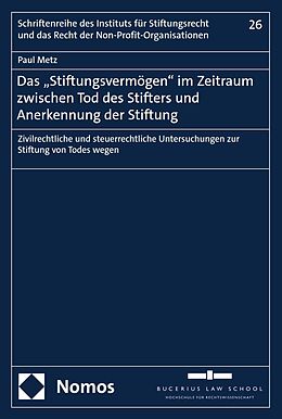 E-Book (pdf) Das Stiftungsvermögen&quot; im Zeitraum zwischen Tod des Stifters und Anerkennung der Stiftung von Paul Metz