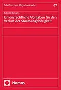 E-Book (pdf) Unionsrechtliche Vorgaben für den Verlust der Staatsangehörigkeit von Antje Hedemann