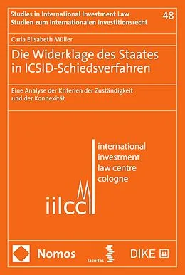 E-Book (pdf) Die Widerklage des Staates in ICSID-Schiedsverfahren von Carla Elisabeth Müller