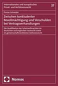E-Book (pdf) Zwischen konkludenter Bevollmächtigung und Verschulden bei Vertragsverhandlungen von Florian Schneider
