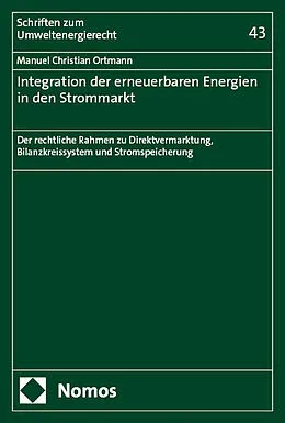 E-Book (pdf) Integration der erneuerbaren Energien in den Strommarkt von Manuel Christian Ortmann