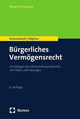 E-Book (pdf) Bürgerliches Vermögensrecht von Christian Deckenbrock, Clemens Höpfner