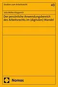 E-Book (pdf) Der persönliche Anwendungsbereich des Arbeitsrechts im (digitalen) Wandel von Julia Möller-Klapperich