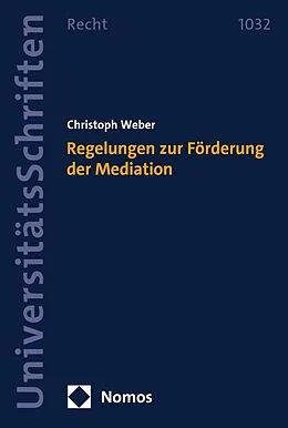 E-Book (pdf) Regelungen zur Förderung der Mediation von Christoph Weber