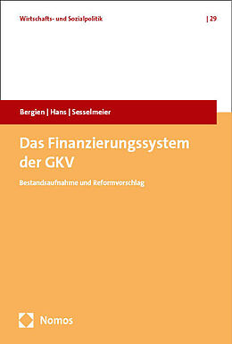 E-Book (pdf) Das Finanzierungssystem der GKV von Jan Philipp Bergien, Günter Hans, Werner Sesselmeier