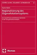 E-Book (pdf) Regionalisierung des Organallokationssystems von Nadine Müller