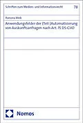 E-Book (pdf) Anwendungsfelder der (Teil-)Automatisierung von Auskunftsanfragen nach Art. 15 DS-GVO von Ramona Weik