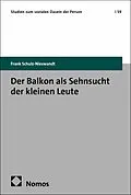 E-Book (pdf) Der Balkon als Sehnsucht der kleinen Leute von Frank Schulz-Nieswandt