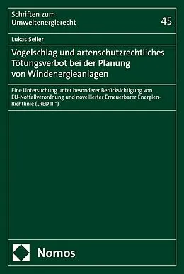E-Book (pdf) Vogelschlag und artenschutzrechtliches Tötungsverbot bei der Planung von Windenergieanlagen von Lukas Seiler