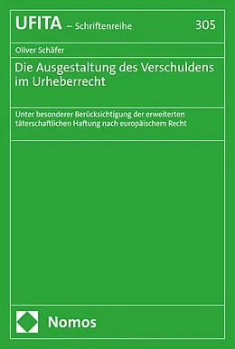 E-Book (pdf) Die Ausgestaltung des Verschuldens im Urheberrecht von Oliver Schäfer