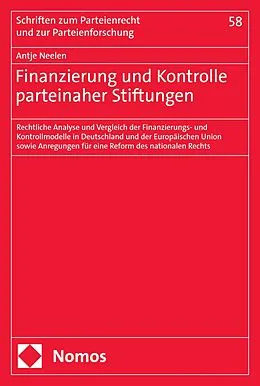 E-Book (pdf) Finanzierung und Kontrolle parteinaher Stiftungen von Antje Neelen