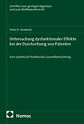E-Book (pdf) Untersuchung dysfunktionaler Effekte bei der Durchsetzung von Patenten von Peter R. Slowinski