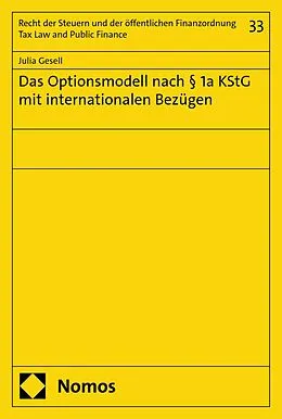 E-Book (pdf) Das Optionsmodell nach § 1a KStG mit internationalen Bezügen von Julia Gesell