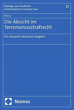 E-Book (pdf) Die Absicht im Terrorismusstrafrecht von Xiao Li
