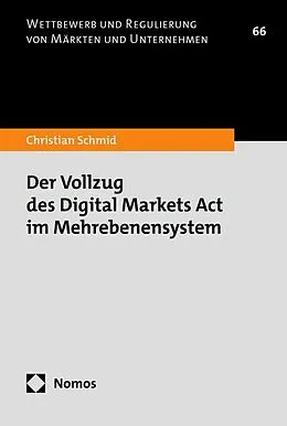 E-Book (pdf) Der Vollzug des Digital Markets Act im Mehrebenensystem von Christian Schmid