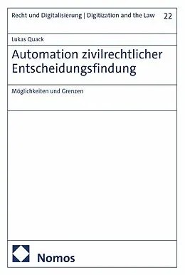 E-Book (pdf) Automation zivilrechtlicher Entscheidungsfindung von Lukas Quack
