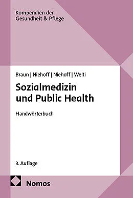 E-Book (pdf) Sozialmedizin und Public Health von Bernard Braun, Jens-Uwe Niehoff, Max-Erik Niehoff