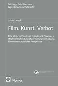 E-Book (pdf) Film. Kunst. Verbot. von Jakob Larisch
