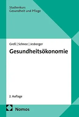 E-Book (pdf) Gesundheitsökonomie von Stefan Greß, Melanie Schnee, Christian Jesberger