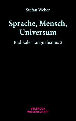 E-Book (pdf) Sprache, Mensch, Universum von Stefan Weber