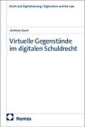 E-Book (pdf) Virtuelle Gegenstände im digitalen Schuldrecht von Andreas Daum