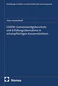 E-Book (pdf) CSDDD-Gemeinwohlgüterschutz und Erfüllungsübernahme in schutzpflichtigen Konzerntöchtern von Peter Hommelhoff