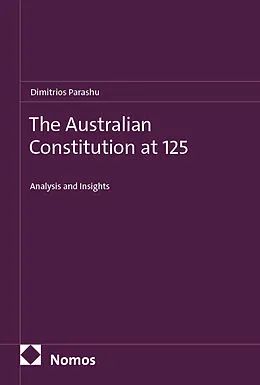 E-Book (pdf) The Australian Constitution at 125 von Dimitrios Parashu