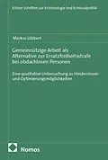 E-Book (pdf) Gemeinnützige Arbeit als Alternative zur Ersatzfreiheitsstrafe bei obdachlosen Personen von Markus Löbbert