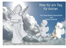 E-Book (epub) Was für ein Tag für Adrian von Martin Schmid