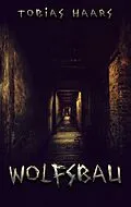 E-Book (epub) Wolfsbau von Tobias Haars