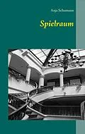 E-Book (epub) Spielraum von Anja Schumann
