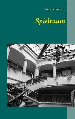 E-Book (epub) Spielraum von Anja Schumann