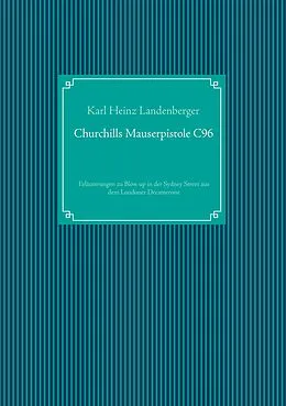 E-Book (epub) Churchills Mauserpistole C96 von Karl Heinz Landenberger