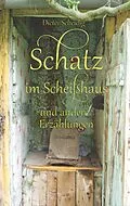 E-Book (epub) Schatz im Scheißhaus von Dieter Scheidig