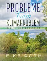 E-Book (epub) Probleme beim Klimaproblem von Eike Roth
