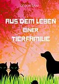 E-Book (epub) Aus dem Leben einer Tierfamilie von Cécilia Graf