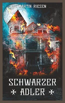 E-Book (epub) Schwarzer Adler von Martin Riesen