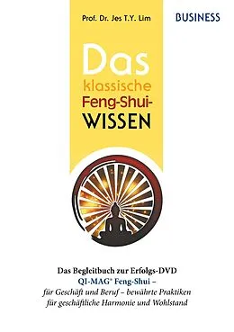 E-Book (epub) Das klassische Feng-Shui-Wissen BUSINESS von Jes T. Y. Lim