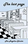 E-Book (epub) The last page von Mia Angelina Schuler